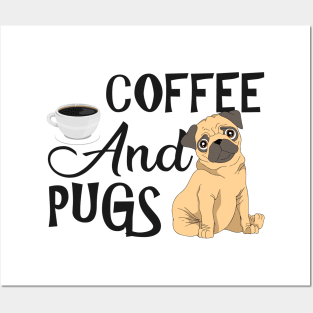 Coffee and pugs Posters and Art